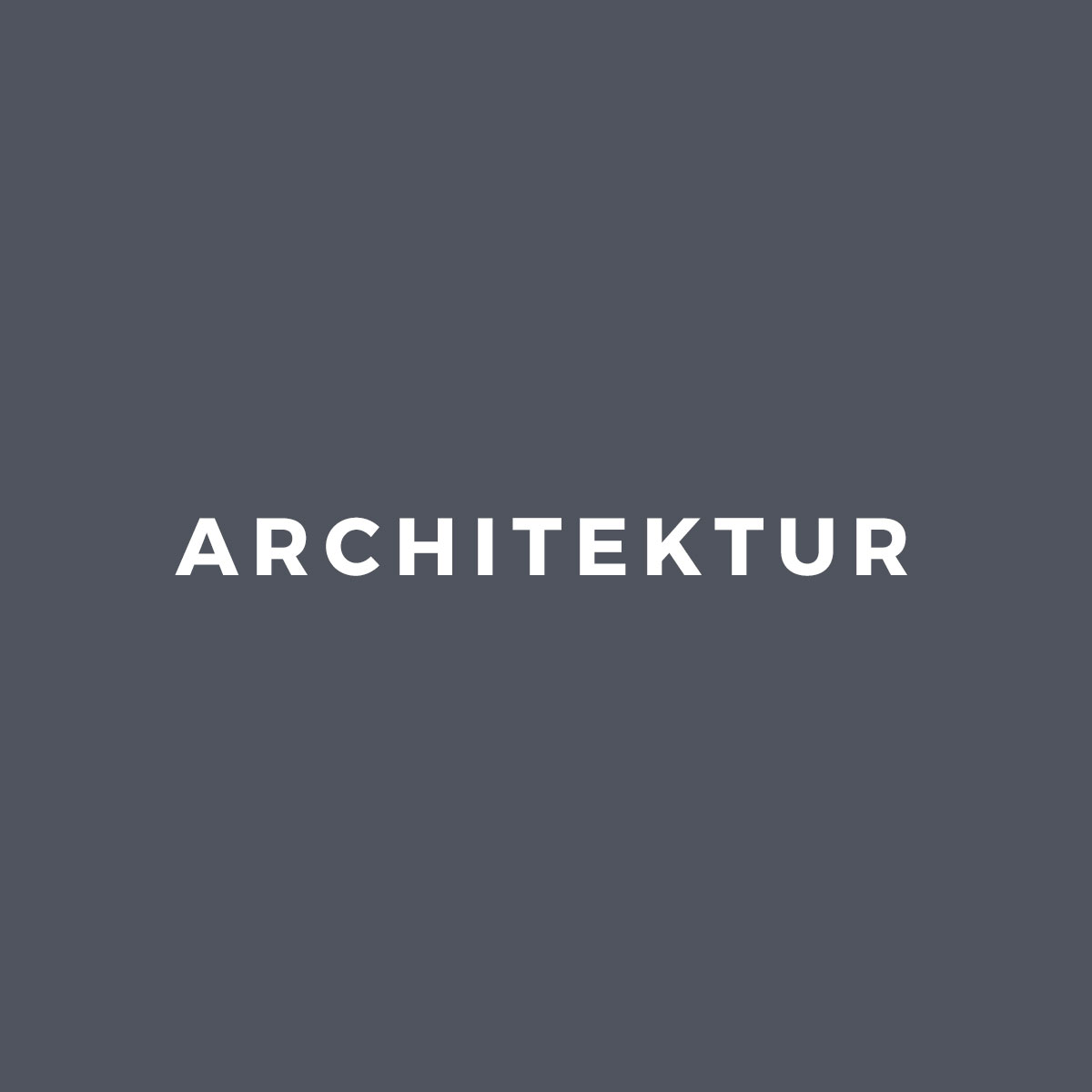 ARCHITEKTUR