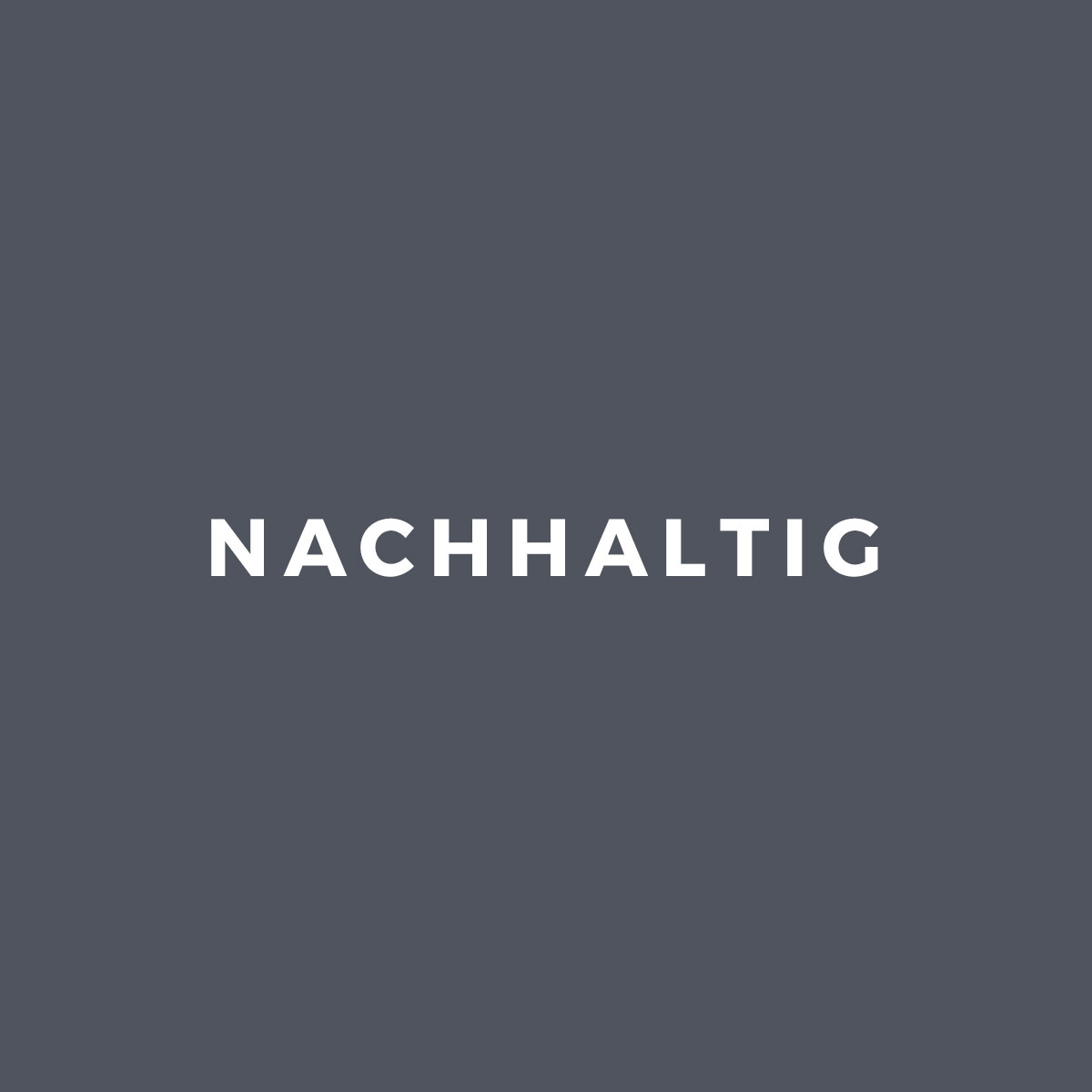 NACHHALTIG